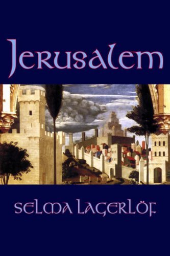 Jerusalem - Selma Lagerlof - Livros - Aegypan - 9781598189810 - 1 de setembro de 2006