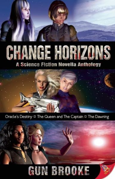 Change Horizons - Gun Brooke - Książki - Bella Books - 9781602828810 - 18 czerwca 2013