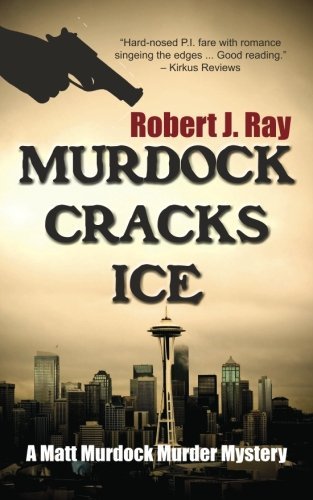 Cover for Robert J. Ray · Murdock Cracks Ice (Matt Murdock Murder Mystery) (Paperback Book) (2012)