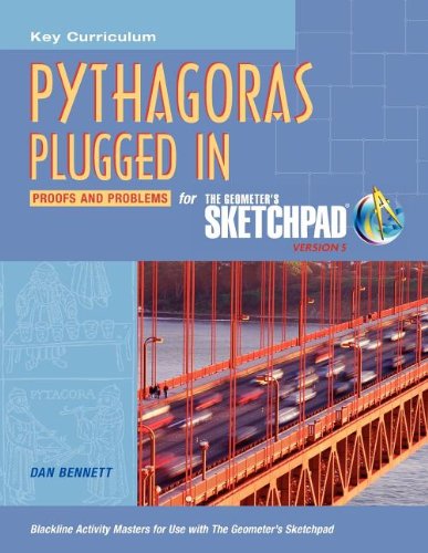 Cover for Dan Bennett · Pythagoras Plugged In: Proofs and Problems for the Geometer's Sketchpad, Version 5 (Paperback Book) (2012)