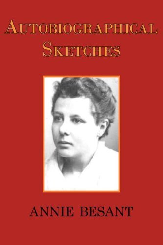 Cover for Annie Besant · Autobiographical Sketches (Paperback Book) (2008)