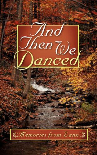 Cover for Zann · And then We Danced (Paperback Book) (2007)