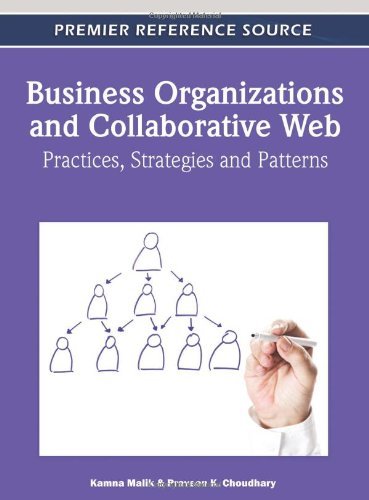 Cover for Kamna Malik · Business Organizations and Collaborative Web: Practices, Strategies and Patterns (Premier Reference Source) (Innbunden bok) (2011)