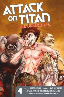Cover for Hajime Isayama · Attack On Titan: Before The Fall 4 (Paperback Bog) (2015)