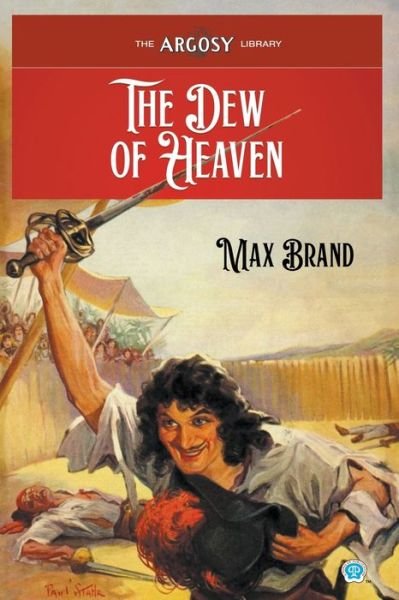 Cover for Max Brand · The Dew of Heaven (Taschenbuch) (2022)
