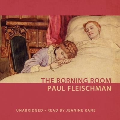 Cover for Paul Fleischman · The Borning Room (CD) (2013)