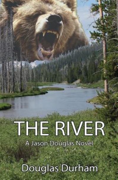 Cover for Douglas Durham · The River (Paperback Book) (2015)