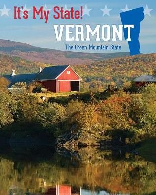 Cover for Steven Otfinoski · Vermont: the Green Mountain State (Innbunden bok) (2015)