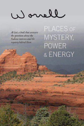 Cover for Bill Worrell · Places of Mystery, Power &amp; Energy (Paperback Book) (2013)