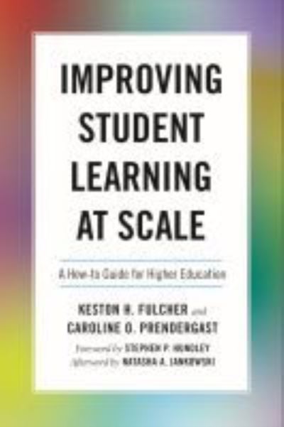 Cover for Keston H. Fulcher · Improving Student Learning at Scale: A How-To Guide for Higher Education (Paperback Book) (2021)