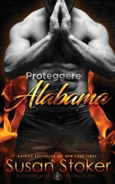 Cover for Susan Stoker · Proteggere Alabama - Armi &amp; Amor (Paperback Book) (2020)