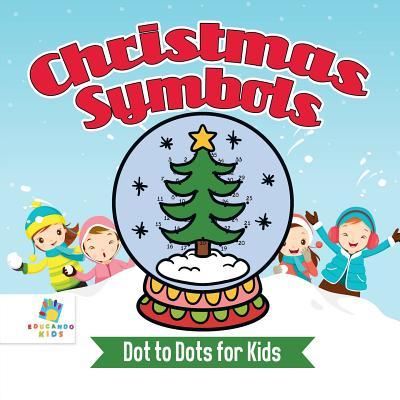 Cover for Educando Kids · Christmas Symbols Dot to Dots for Kids (Paperback Book) (2019)