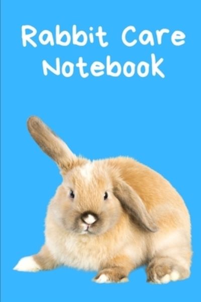 Cover for Petcraze Books · Rabbit Care Notebook (Paperback Book) (2020)