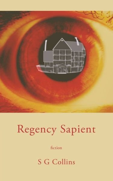 Cover for S G Collins · Regency Sapient (Pocketbok) (2020)