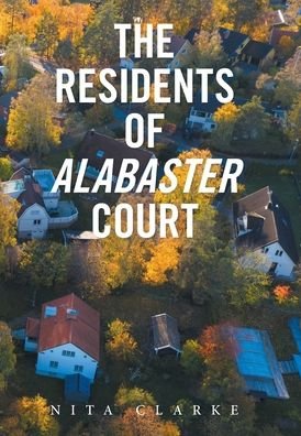 Cover for Nita Clarke · The Residents of Alabaster Court (Hardcover Book) (2021)