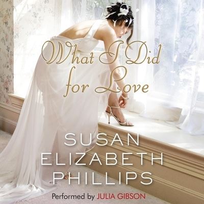 What I Did for Love - Susan Elizabeth Phillips - Muzyka - HarperCollins B and Blackstone Publishin - 9781665102810 - 9 marca 2021