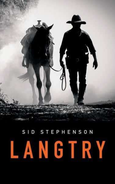 Cover for Sid Stephenson · Langtry (Hardcover Book) (2022)