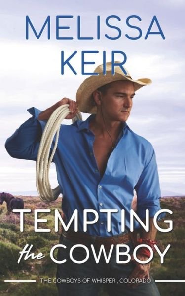 Cover for Melissa Keir · Tempting the Cowboy (Taschenbuch) (2019)