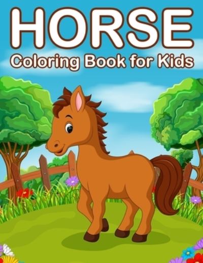 Cover for Nick Marshall · Horses Coloring Book for Kids (Paperback Book) (2019)