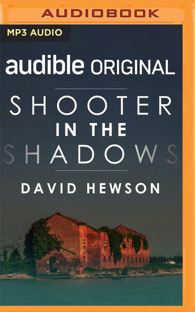Shooter in the Shadows - David Hewson - Musik - AUDIBLE STUDIOS ON BRILLIANCE - 9781713555810 - 25. august 2020