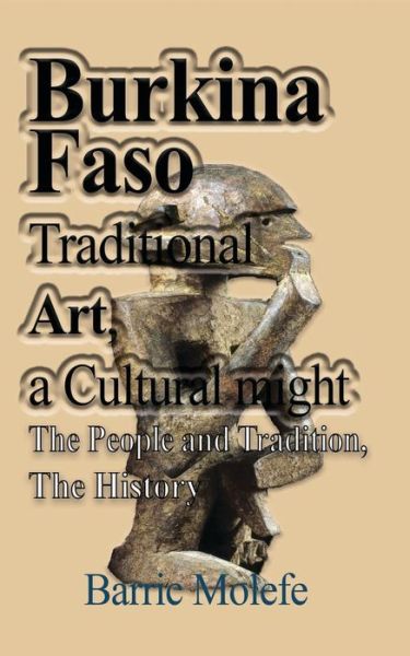 Cover for Barric Molefe · Burkina Faso Traditional Art, a Cultural might (Paperback Book) (2024)