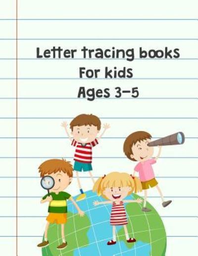 Cover for Matilda Hayward · Letter Tracing Books for Kids Ages 3-5 (Paperback Book) (2018)