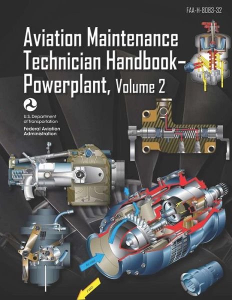 Cover for Federal Aviation Administration · Aviation Maintenance Technician Handbook-Powerplant Volume 2 (Paperback Bog) (2018)