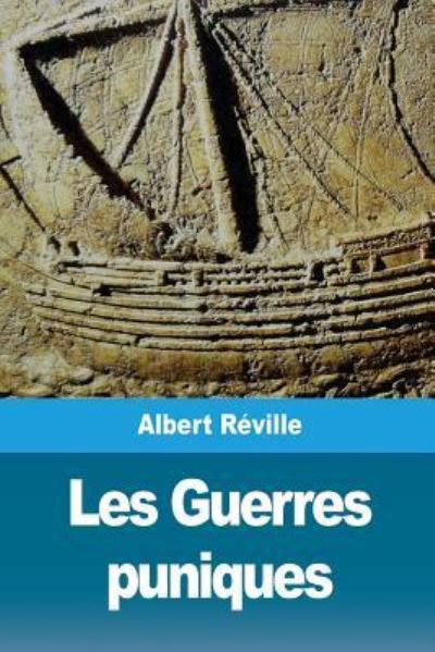 Cover for Albert Reville · Les Guerres Puniques (Pocketbok) (2018)