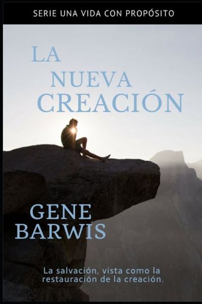 Cover for Gene Barwis · La Nueva Creacion (Paperback Book) (2019)