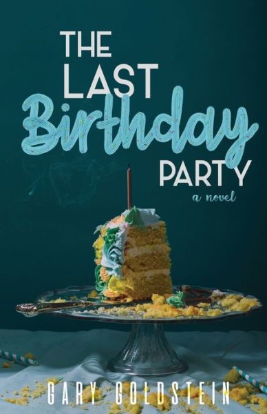 Cover for Gary Goldstein · The Last Birthday Party (Paperback Book) (2021)