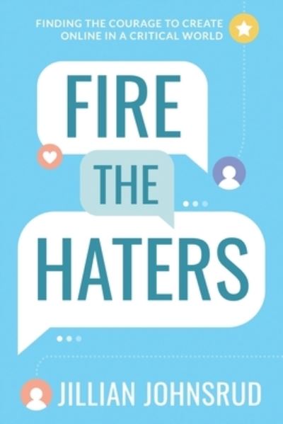 Cover for Jillian Johnsrud · Fire the Haters (Paperback Bog) (2021)