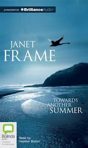 Towards Another Summer - Janet Frame - Äänikirja - Bolinda Audio - 9781743114810 - sunnuntai 1. heinäkuuta 2012