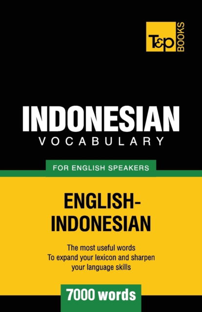 Cover for Andrey Taranov · Indonesian vocabulary for English speakers - 7000 words - American English Collection (Paperback Book) (2016)