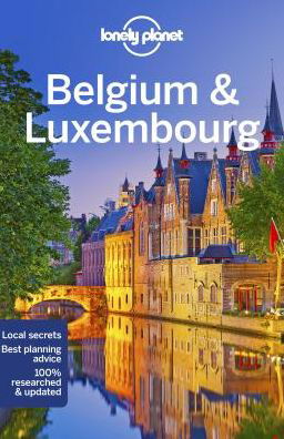 Cover for Lonely Planet · Lonely Planet Country Guides: Belgium &amp; Luxembourg (Sewn Spine Book) (2019)