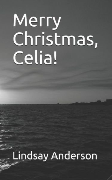 Cover for Lindsay Anderson · Merry Christmas, Celia! (Paperback Bog) (2018)