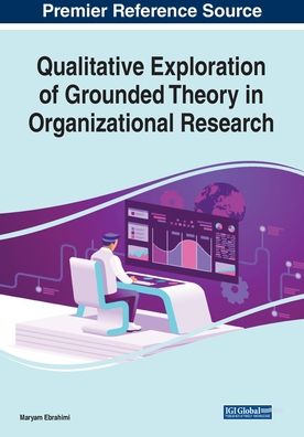 Cover for Maryam Ebrahimi · Qualitative Exploration of Grounded Theory in Organizational Research (Pocketbok) (2020)