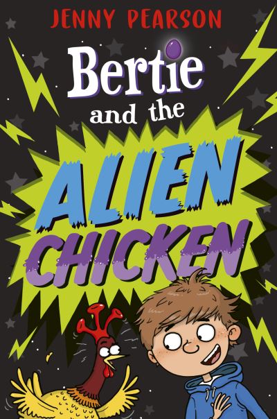 Cover for Jenny Pearson · Bertie and the Alien Chicken (Taschenbuch) (2023)