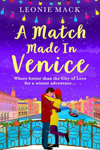 Match Made in Venice - Leonie Mack - Libros - Boldwood Books - 9781801623810 - 9 de noviembre de 2021