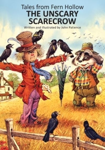 Cover for John Patience · The Unscary Scarecrow (Hardcover Book) (2021)