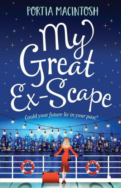 My Great Ex-Scape - Portia MacIntosh - Kirjat - Boldwood Books Ltd - 9781838890810 - torstai 16. tammikuuta 2020