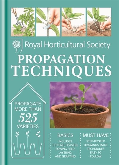 Cover for The Royal Horticultural Society · RHS Handbook: Propagation Techniques: Simple techniques for 1000 garden plants - Royal Horticultural Society Handbooks (Gebundenes Buch) (2013)