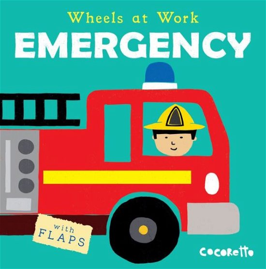 Cover for Child's Play · Emergency - Wheels at Work (Board book) (2017)