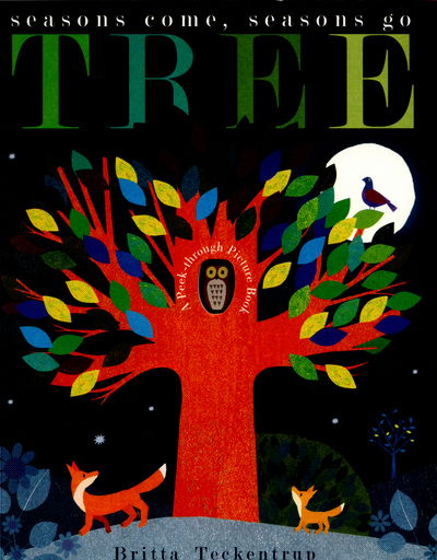 Tree: Seasons Come, Seasons Go - Peek-through Nature - Patricia Hegarty - Books - Little Tiger Press Group - 9781848691810 - September 10, 2015