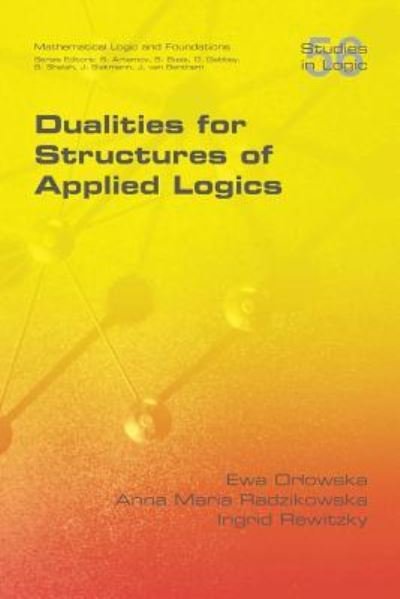 Cover for Ewa Orlowska · Dualities for Structures of Applied Logics (Paperback Book) (2015)