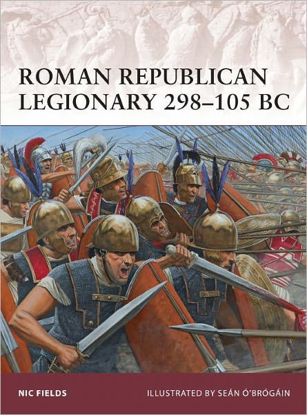 Cover for Nic Fields · Roman Republican Legionary 298–105 BC - Warrior (Paperback Book) (2012)