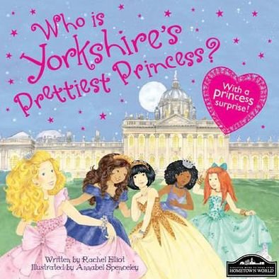 Cover for Rachel Elliot · Yorkshire's Prettiest Princess (Gebundenes Buch) (2012)