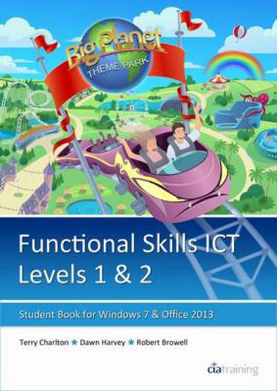 Cover for CiA Training Ltd. · Functional Skills ICT Student Book for Levels 1 &amp; 2 (Microsoft Windows 7 &amp; Office 2013) (Pocketbok) (2014)