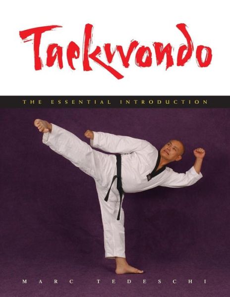 Cover for Marc Tedeschi · Taekwondo: the Essential Introduction (Paperback Book) (2015)