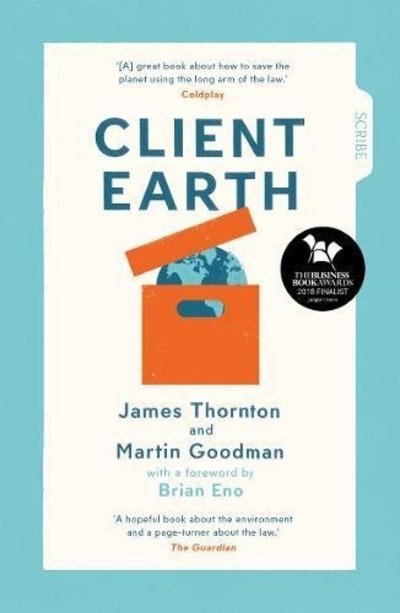Client Earth - James Thornton - Books - Scribe Publications - 9781911344810 - May 10, 2018