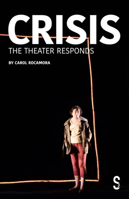 Cover for Carol Rocamora · CRISIS: The Theatre Responds (Paperback Book) (2023)